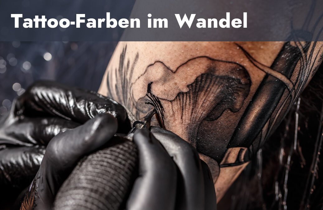 Tattoo-Farben im Wandel